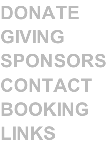 DONATE GIVING SPONSORS CONTACT BOOKING LINKS
